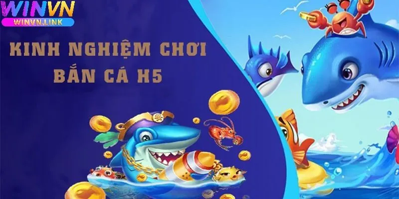 Ưu điểm nổi bật của Bắn Cá H5 Winvn