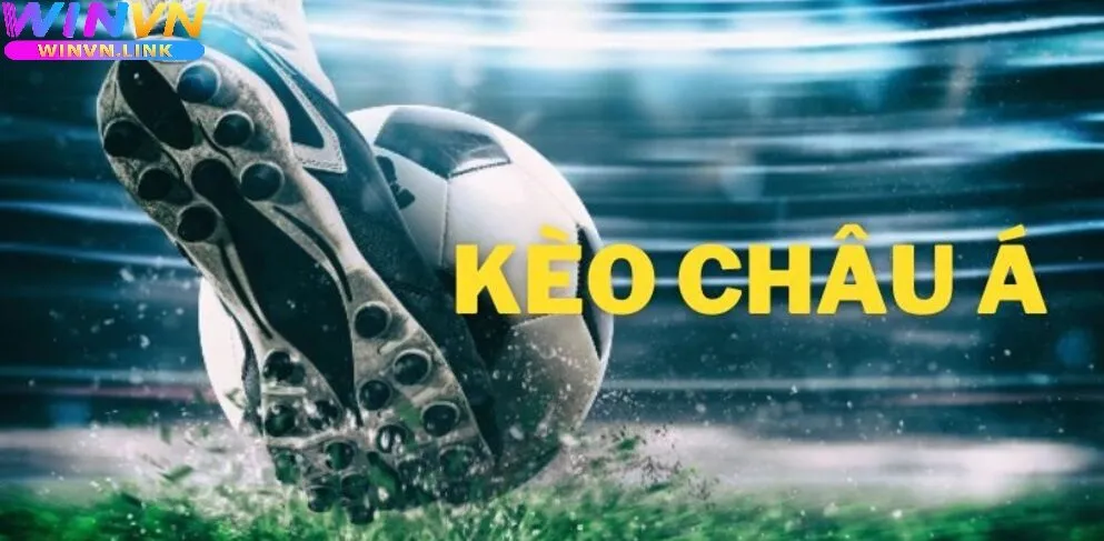 Chiến Thuật Chơi Kèo Châu Á Winvn