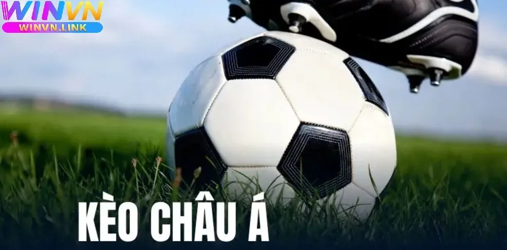 Ưu Điểm Của Kèo Châu Á Winvn